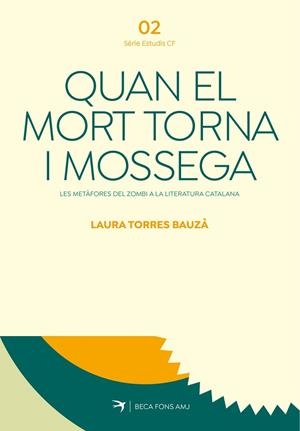 QUAN EL MORT TORNA I MOSSEGA | 9791387876128 | TORRES BAUÇÀ, LAURA | Llibres Parcir | Llibreria Parcir | Llibreria online de Manresa | Comprar llibres en català i castellà online