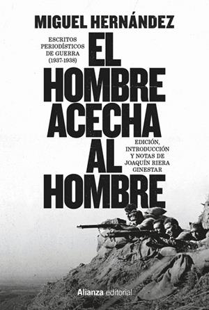 EL HOMBRE ACECHA AL HOMBRE | 9791370091422 | HERNÁNDEZ, MIGUEL / RIERA GINESTAR, JOAQUÍN | Llibres Parcir | Llibreria Parcir | Llibreria online de Manresa | Comprar llibres en català i castellà online