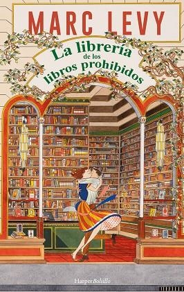 LA LIBRERÍA DE LOS LIBROS PROHIBIDOS | 9788410648319 | LEVY, MARC | Llibres Parcir | Librería Parcir | Librería online de Manresa | Comprar libros en catalán y castellano online
