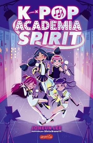 K-POP: ACADEMIA SPIRIT (LIBRO 1) | 9788410647664 | LEE, JOHEUN | Llibres Parcir | Llibreria Parcir | Llibreria online de Manresa | Comprar llibres en català i castellà online