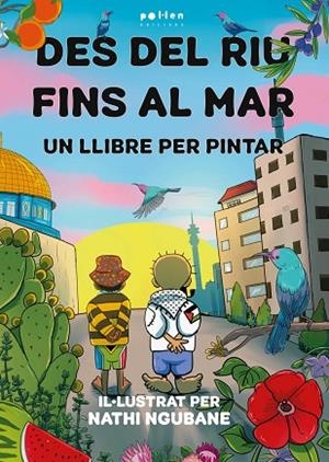 DES DEL RIU FINS AL MAR | 9788410255562 | NGUBANE, NATHI | Llibres Parcir | Llibreria Parcir | Llibreria online de Manresa | Comprar llibres en català i castellà online