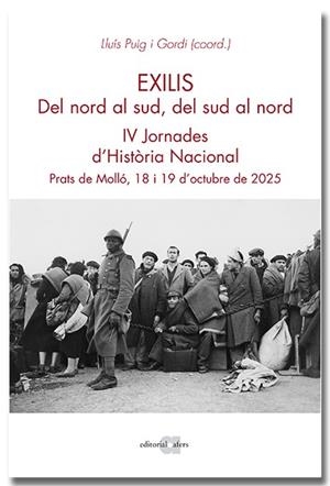 EXILIS. DEL NORD AL SUD, DEL SUD AL NORD | 9791387680305 | PUIG I GORDI, LLUÍS | Llibres Parcir | Librería Parcir | Librería online de Manresa | Comprar libros en catalán y castellano online