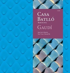 CASA BATLLÓ | 9788410127951 | LAHUERTA ALSINA, JUAN JOSÉ | Llibres Parcir | Librería Parcir | Librería online de Manresa | Comprar libros en catalán y castellano online