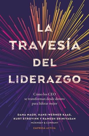 LA TRAVESÍA DEL LIDERAZGO | 9788418308345 | MAOR, DANA/KAAS, HANS-WERNER/STROVINK, KURT/SRINIVASAN, RAMESH | Llibres Parcir | Llibreria Parcir | Llibreria online de Manresa | Comprar llibres en català i castellà online