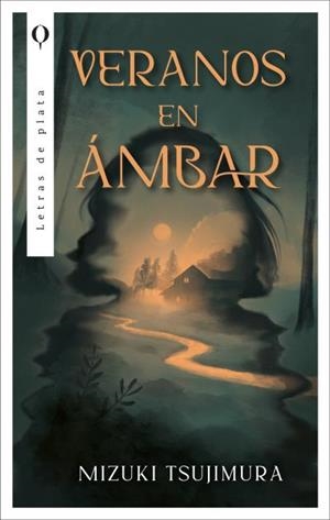 VERANOS EN ÁMBAR | 9788410439429 | TSUJIMURA, MIZUKI | Llibres Parcir | Llibreria Parcir | Llibreria online de Manresa | Comprar llibres en català i castellà online