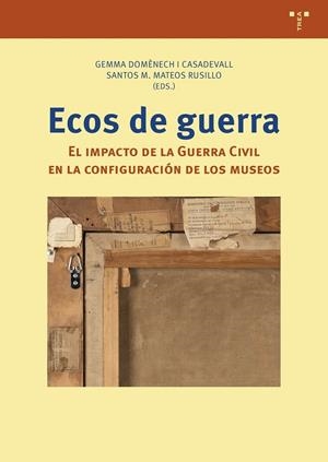 ECOS DE GUERRA | 9791388179228 | DOMÈNECH I CASADEVALL, GEMMA / MATEOS RUSILLO, SANTOS M. | Llibres Parcir | Llibreria Parcir | Llibreria online de Manresa | Comprar llibres en català i castellà online