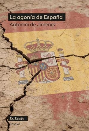 LA AGONÍA DE ESPAÑA | 9791399137231 | DE JIMENEZ, ANTONINI | Llibres Parcir | Llibreria Parcir | Llibreria online de Manresa | Comprar llibres en català i castellà online