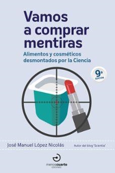 VAMOS A COMPRAR MENTIRAS | 9788415740919 | LÓPEZ NICOLÁS, JOSÉ MANUEL | Llibres Parcir | Llibreria Parcir | Llibreria online de Manresa | Comprar llibres en català i castellà online