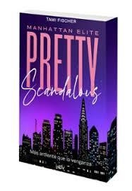 PRETTY SCANDALOUS. MÁS ARDIENTE QUE LA VENGANZA | 9788410399136 | FISCHER, TAMI | Llibres Parcir | Llibreria Parcir | Llibreria online de Manresa | Comprar llibres en català i castellà online