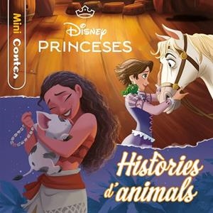 PRINCESES. HISTÒRIES D'ANIMALS. MINICONTES | 9791387903411 | DISNEY | Llibres Parcir | Llibreria Parcir | Llibreria online de Manresa | Comprar llibres en català i castellà online