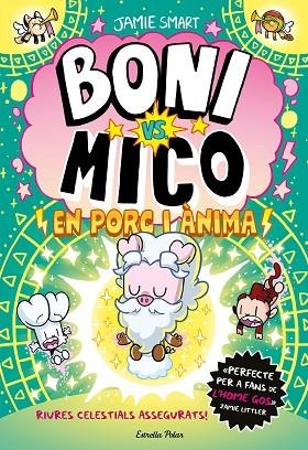 BONI VS. MICO 8. EN PORC I ÀNIMA | 9791387783532 | SMART, JAMIE | Llibres Parcir | Librería Parcir | Librería online de Manresa | Comprar libros en catalán y castellano online