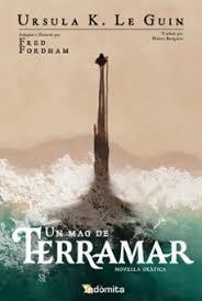 UN MAG DE TERRAMAR (NOVEL·LA GRÀFICA) | 9788410487482 | K LE GUIN, URSULA / FORDHAM, FRED | Llibres Parcir | Llibreria Parcir | Llibreria online de Manresa | Comprar llibres en català i castellà online
