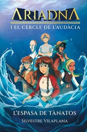 ARIADNA I EL CERCLE DE L'AUDÀCIA. 1. L'ESPASA DE TÀNATOS | 9788413588193 | , SILVESTRE VILAPLANA | Llibres Parcir | Librería Parcir | Librería online de Manresa | Comprar libros en catalán y castellano online