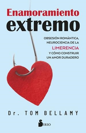 ENAMORAMIENTO EXTREMO | 9791387974077 | BELLAMY, DR. TOM | Llibres Parcir | Llibreria Parcir | Llibreria online de Manresa | Comprar llibres en català i castellà online