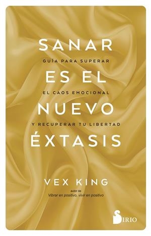 SANAR ES EL NUEVO ÉXTASIS | 9791387974152 | KING, VEX | Llibres Parcir | Llibreria Parcir | Llibreria online de Manresa | Comprar llibres en català i castellà online