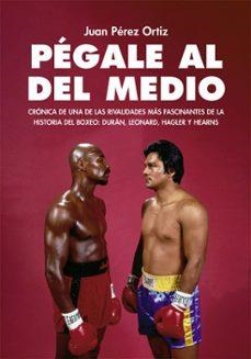 PÉGALE AL DEL MEDIO | 9791399168563 | PÉREZ ORTIZ, JUAN | Llibres Parcir | Llibreria Parcir | Llibreria online de Manresa | Comprar llibres en català i castellà online