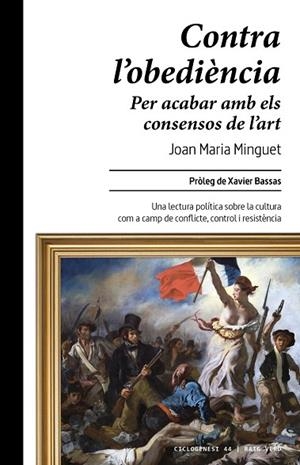 CONTRA L'OBEDIÈNCIA | 9788410487864 | MINGUET, JOAN MARIA | Llibres Parcir | Llibreria Parcir | Llibreria online de Manresa | Comprar llibres en català i castellà online