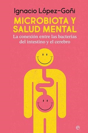 MICROBIOTA Y SALUD MENTAL | 9788410941267 | LÓPEZ GOÑI, IGNACIO | Llibres Parcir | Llibreria Parcir | Llibreria online de Manresa | Comprar llibres en català i castellà online