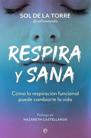 RESPIRA Y SANA | 9788410940499 | DE LA TORRE, SOL | Llibres Parcir | Llibreria Parcir | Llibreria online de Manresa | Comprar llibres en català i castellà online