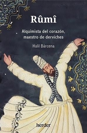 RÛMÎ | 9788425450914 | BÁRCENA, HALIL | Llibres Parcir | Llibreria Parcir | Llibreria online de Manresa | Comprar llibres en català i castellà online