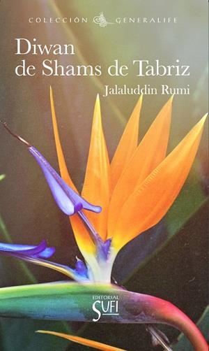DIWAN DE SHAMS DE TABRIZ | 9788412349061 | , JALALUDDIN RUMI | Llibres Parcir | Llibreria Parcir | Llibreria online de Manresa | Comprar llibres en català i castellà online