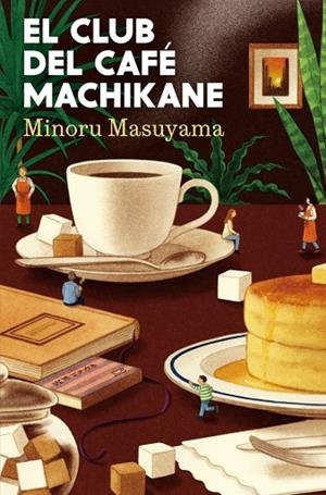 EL CLUB DEL CAFÉ MACHIKANE | 9788425373107 | MASUYAMA, MINORU | Llibres Parcir | Llibreria Parcir | Llibreria online de Manresa | Comprar llibres en català i castellà online