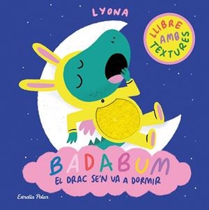 BADABUM. EL DRAC SE'N VA A DORMIR | 9791387903183 | LYONA | Llibres Parcir | Librería Parcir | Librería online de Manresa | Comprar libros en catalán y castellano online