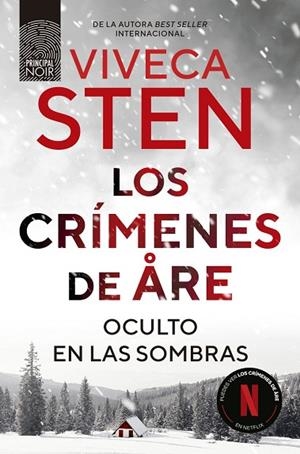 LOS CRÍMENES DE ÅRE. OCULTO EN LAS SOMBRAS | 9788410424289 | STEN, VIVECA | Llibres Parcir | Llibreria Parcir | Llibreria online de Manresa | Comprar llibres en català i castellà online