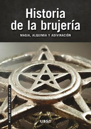 HISTORIA DE LA BRUJERÍA | 9788466245371 | MARTÍN-ALBO LUCAS, MIGUEL | Llibres Parcir | Llibreria Parcir | Llibreria online de Manresa | Comprar llibres en català i castellà online