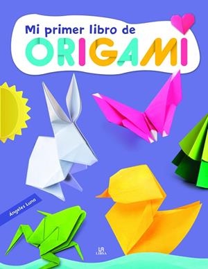MI PRIMER LIBRO DE ORIGAMI | 9788466243728 | LUNA, ANGELES/EQUIPO EDITORIAL | Llibres Parcir | Llibreria Parcir | Llibreria online de Manresa | Comprar llibres en català i castellà online