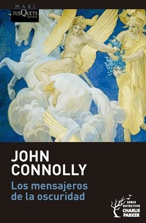 LOS MENSAJEROS DE LA OSCURIDAD (SERIE CHARLIE PARKER, 22) | 9788411078030 | JOHN CONNOLLY, JOHN | Llibres Parcir | Llibreria Parcir | Llibreria online de Manresa | Comprar llibres en català i castellà online