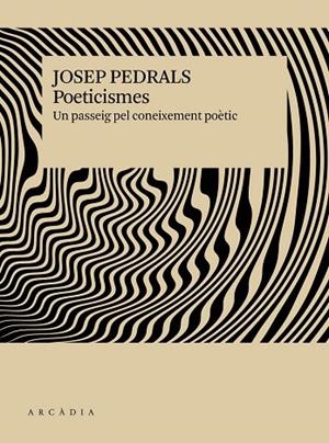 POETICISMES | 9791399136913 | PEDRALS I URDÀNIZ, JOSEP | Llibres Parcir | Llibreria Parcir | Llibreria online de Manresa | Comprar llibres en català i castellà online
