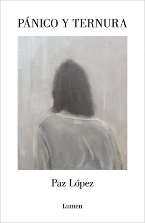 PÁNICO Y TERNURA | 9788426432537 | LÓPEZ, PAZ | Llibres Parcir | Llibreria Parcir | Llibreria online de Manresa | Comprar llibres en català i castellà online