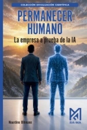PERMANECER HUMANO. LA EMPRESA A PRUEBA DE LA IA | 9791388334160 | BIHMANE, NOURDINE | Llibres Parcir | Llibreria Parcir | Llibreria online de Manresa | Comprar llibres en català i castellà online