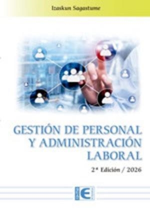 GESTIÓN DE PERSONAL Y ADMINISTRACIÓN LABORAL. 2ª EDICIÓN / 2026 | 9791388334108 | SAGASTUME, IZASKUN | Llibres Parcir | Librería Parcir | Librería online de Manresa | Comprar libros en catalán y castellano online