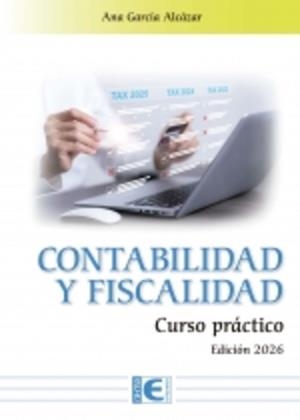 CONTABILIDAD Y FISCALIDAD. CURSO PRÁCTICO. EDICIÓN 2026 | 9791388059919 | GARCÍA ALCAZAR, ANA | Llibres Parcir | Llibreria Parcir | Llibreria online de Manresa | Comprar llibres en català i castellà online