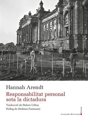 RESPONSABILITAT PERSONAL SOTA LA DICTADURA | 9788410377424 | ARENDT, HANNAH | Llibres Parcir | Librería Parcir | Librería online de Manresa | Comprar libros en catalán y castellano online