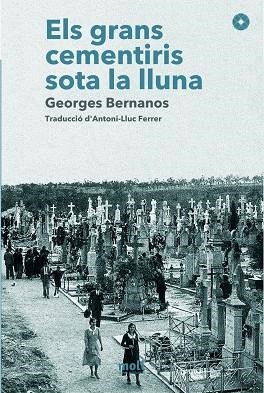 GRANS CEMENTIRIS SOTA LA LLUNA | 9788427322264 | BERNANOS, GEORGES | Llibres Parcir | Llibreria Parcir | Llibreria online de Manresa | Comprar llibres en català i castellà online