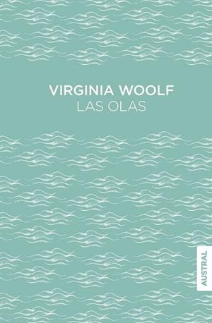 LAS OLAS | 9788408309420 | WOOLF, VIRGINIA | Llibres Parcir | Llibreria Parcir | Llibreria online de Manresa | Comprar llibres en català i castellà online
