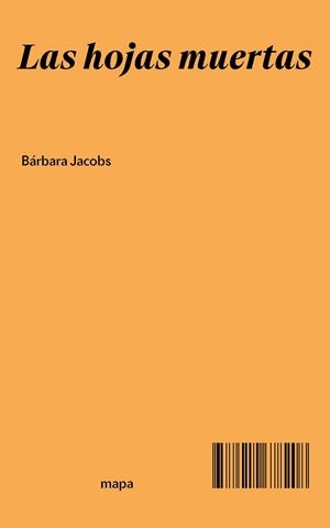 LAS HOJAS MUERTAS | 9788412678208 | JACOBS, BÁRBARA | Llibres Parcir | Llibreria Parcir | Llibreria online de Manresa | Comprar llibres en català i castellà online