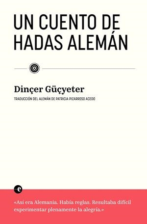 UN CUENTO DE HADAS ALEMÁN | 9788412890341 | GUÇYETER, DINÇER | Llibres Parcir | Llibreria Parcir | Llibreria online de Manresa | Comprar llibres en català i castellà online