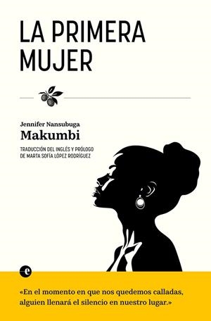 LA PRIMERA MUJER | 9788412968927 | NANSUBUGA MAKUMBI, JENNIFER | Llibres Parcir | Llibreria Parcir | Llibreria online de Manresa | Comprar llibres en català i castellà online