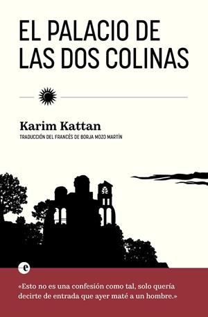 EL PALACIO DE LAS DOS COLINAS | 9788412968965 | KATTAN, KARIM | Llibres Parcir | Llibreria Parcir | Llibreria online de Manresa | Comprar llibres en català i castellà online