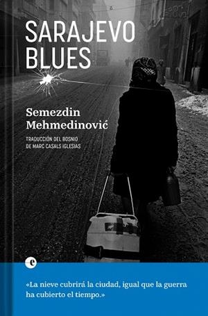 SARAJEVO BLUES | 9788412968941 | MEHMEDINOVIC, SEMEZDIN | Llibres Parcir | Llibreria Parcir | Llibreria online de Manresa | Comprar llibres en català i castellà online