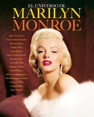 EL UNIVERSO DE MARILYN MONROE | 9788410247505 | ALVAREZ, JUAN LUIS / ESPIDO FREIRE, ESPIDO FREIRE / IGLESI | Llibres Parcir | Llibreria Parcir | Llibreria online de Manresa | Comprar llibres en català i castellà online