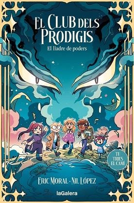 EL CLUB DELS PRODIGIS 3: EL LLADRE DE PODERS | 9788424677732 | GARCIA MORAL, ERIC | Llibres Parcir | Llibreria Parcir | Llibreria online de Manresa | Comprar llibres en català i castellà online