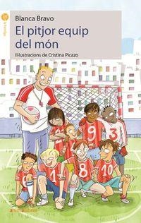 EL PITJOR EQUIP DEL MÓN | 9788417599515 | BLANCA BRAVO | Llibres Parcir | Llibreria Parcir | Llibreria online de Manresa | Comprar llibres en català i castellà online