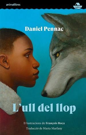 L'ULL DEL LLOP | 9788419659385 | DANIEL PENNAC | Llibres Parcir | Llibreria Parcir | Llibreria online de Manresa | Comprar llibres en català i castellà online