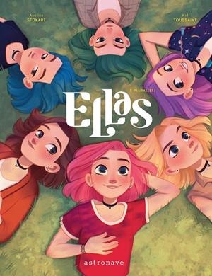 ELLAS 03. PLURAL(ES) | 9788467964387 | TOUSSAINT, KID / STOKART, AVELINE | Llibres Parcir | Llibreria Parcir | Llibreria online de Manresa | Comprar llibres en català i castellà online