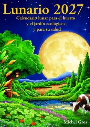 LUNARIO 2027 | 9791399114812 | GROS, MICHEL | Llibres Parcir | Llibreria Parcir | Llibreria online de Manresa | Comprar llibres en català i castellà online